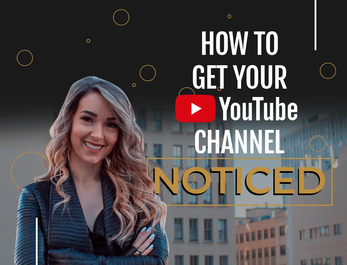 How To Get Your YouTube Channel Noticed Marley Jaxx
