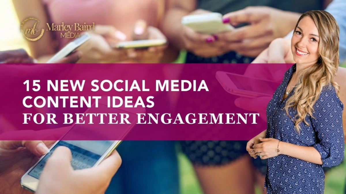 15-new-social-media-content-ideas-for-better-engagement