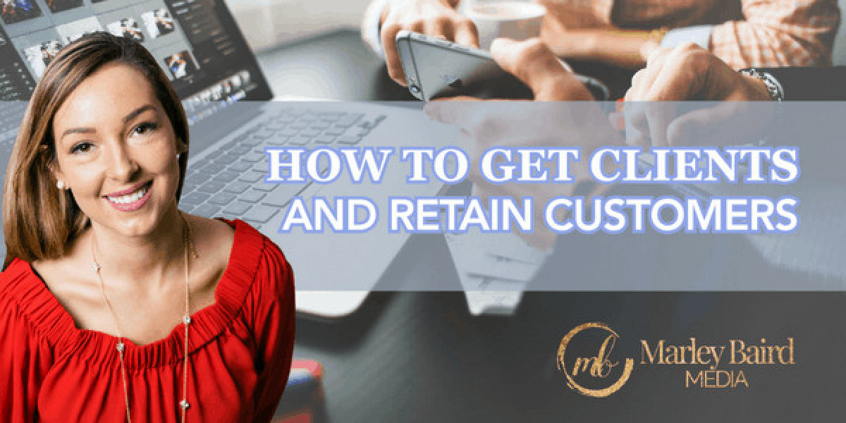 how-to-get-clients-and-retain-customers