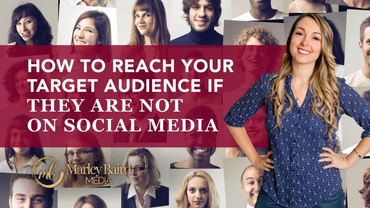 how-to-reach-your-target-audience-if-they-are-not-on-social-media