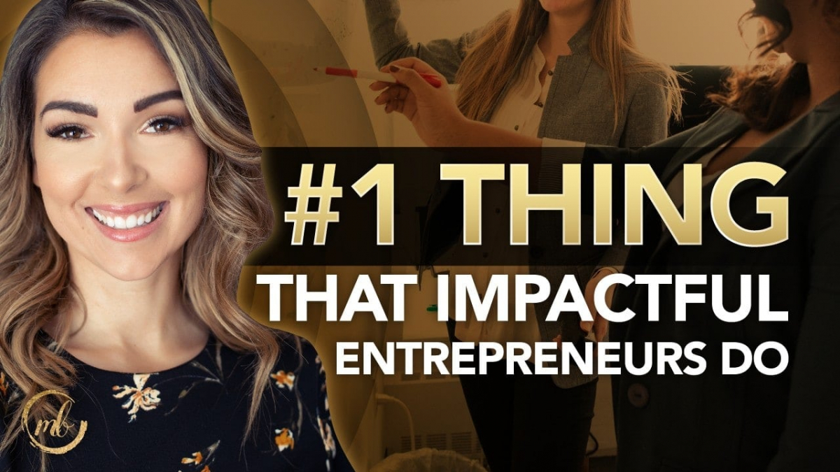 mbm-the-1-thing-that-impactful-entrepreneurs-do