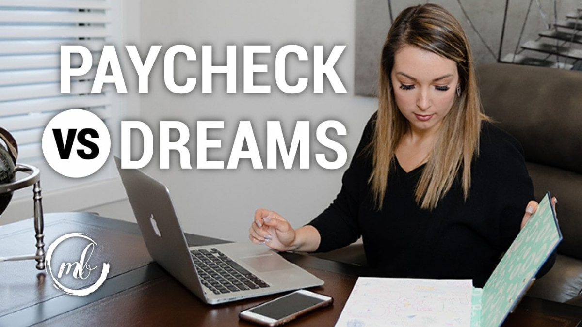 the-paycheck-they-give-you-is-a-bribe-to-forget-about-your-dreams