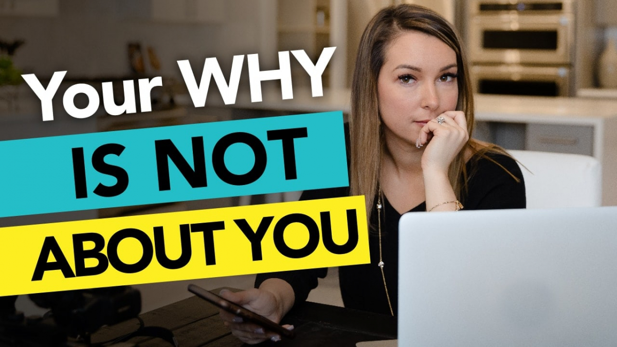 your-why-is-not-about-you